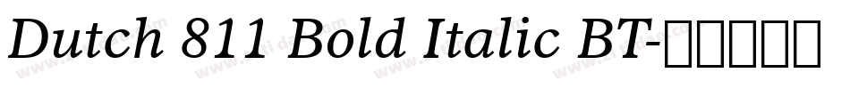 Dutch 811 Bold Italic BT字体转换